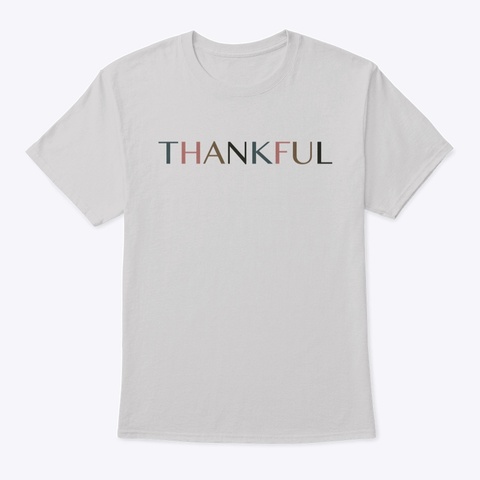 Thankful Colorful  Light Steel Camiseta Front