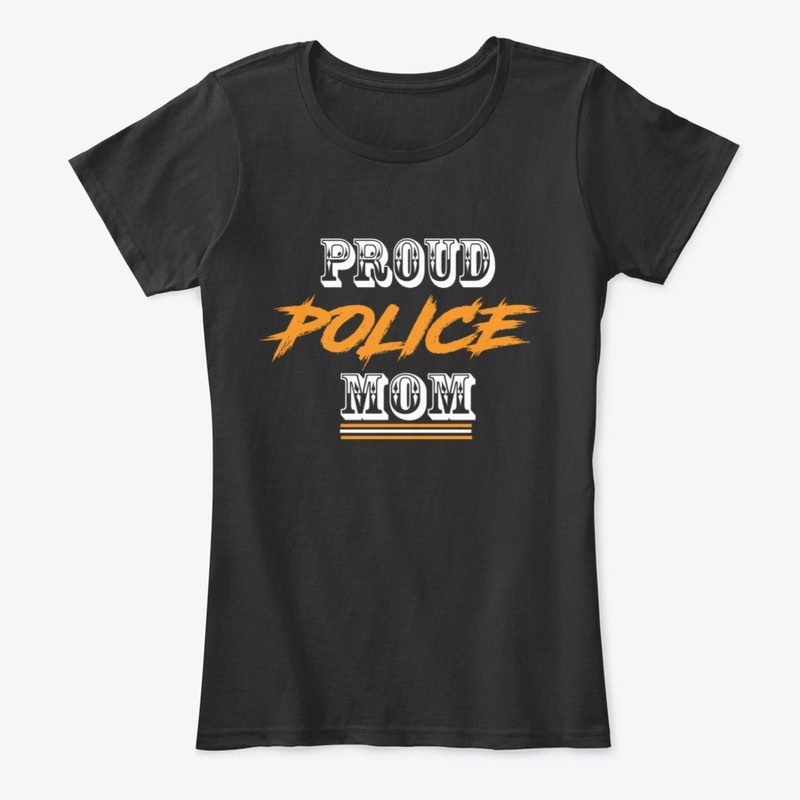 PROUD POLICE MOM SHIRT