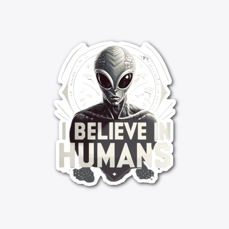 i believe in humans