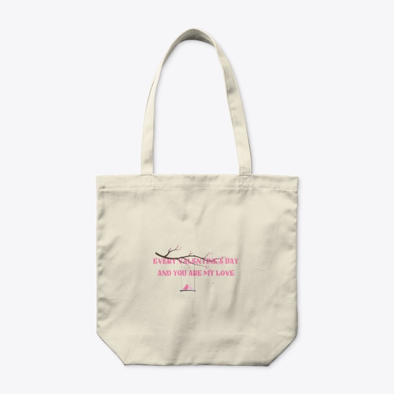 Every Valentine's day and you're my love