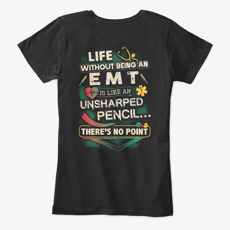 EMT's Life Shirt