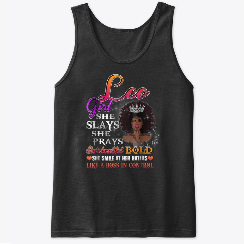 Leo Girl T Shirt Girl Slay Pray For Blac