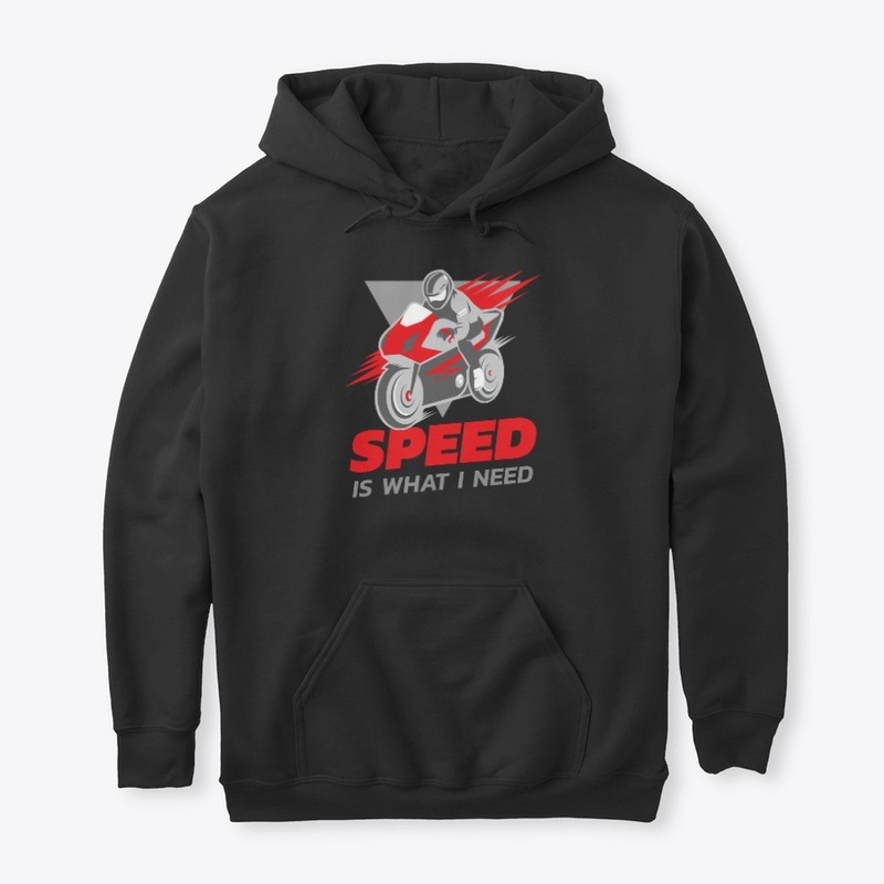Speed Is What I Need