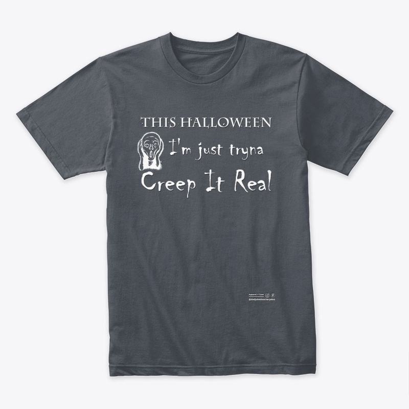 Funny Halloween Shirt Creep It Real