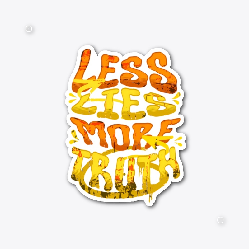 Less Lies More Truth desgne