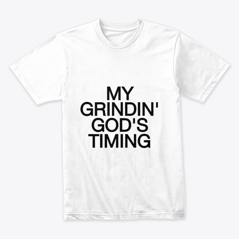 My Grindin', God's Timing Collection