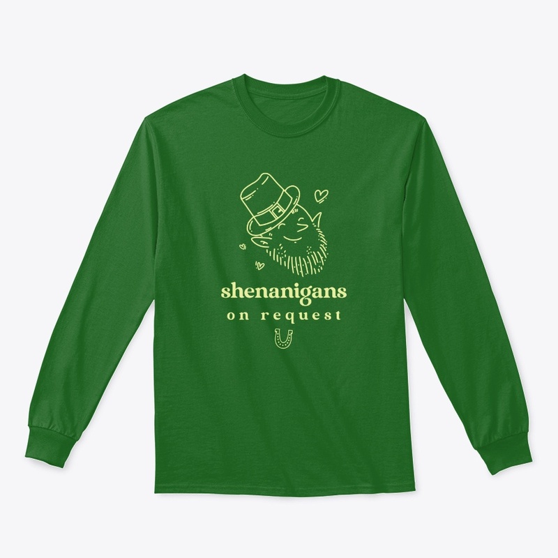 shenanigans on request