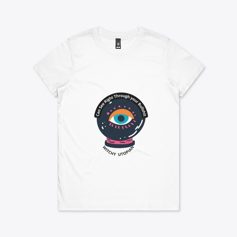 EYE CAN SEE THROUGH YOUR B.S