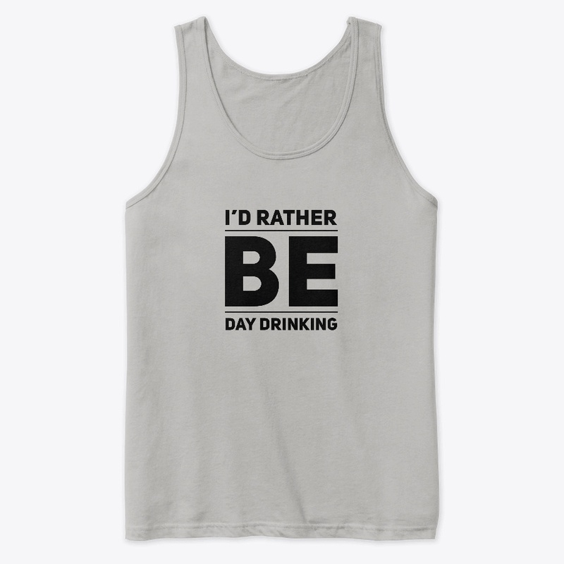 I'd Rather Be Day Drinking