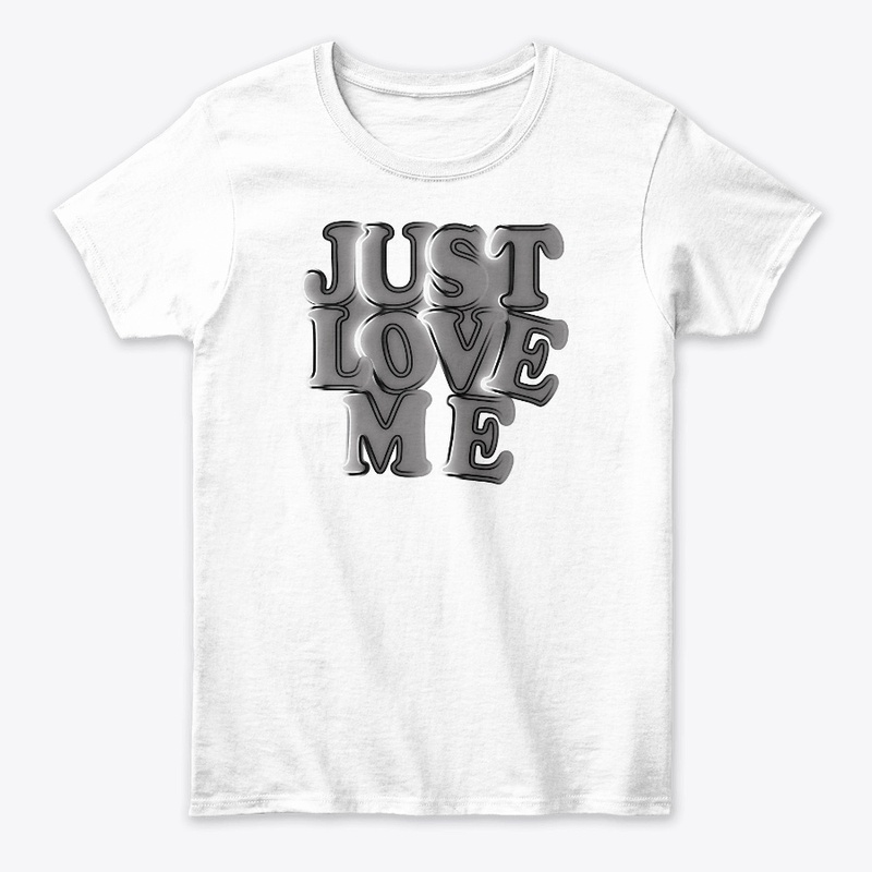 Just love me.