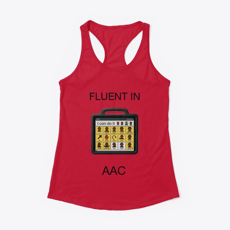 Fluent in Aac - Women's Racerback Tank - Women's Racerback Tank - Women's Racerback Tank - Women's Racerback Tank