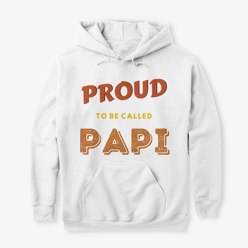 Proud To Be Called Papi