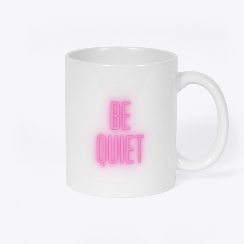 Just Listen/be quiet Mug