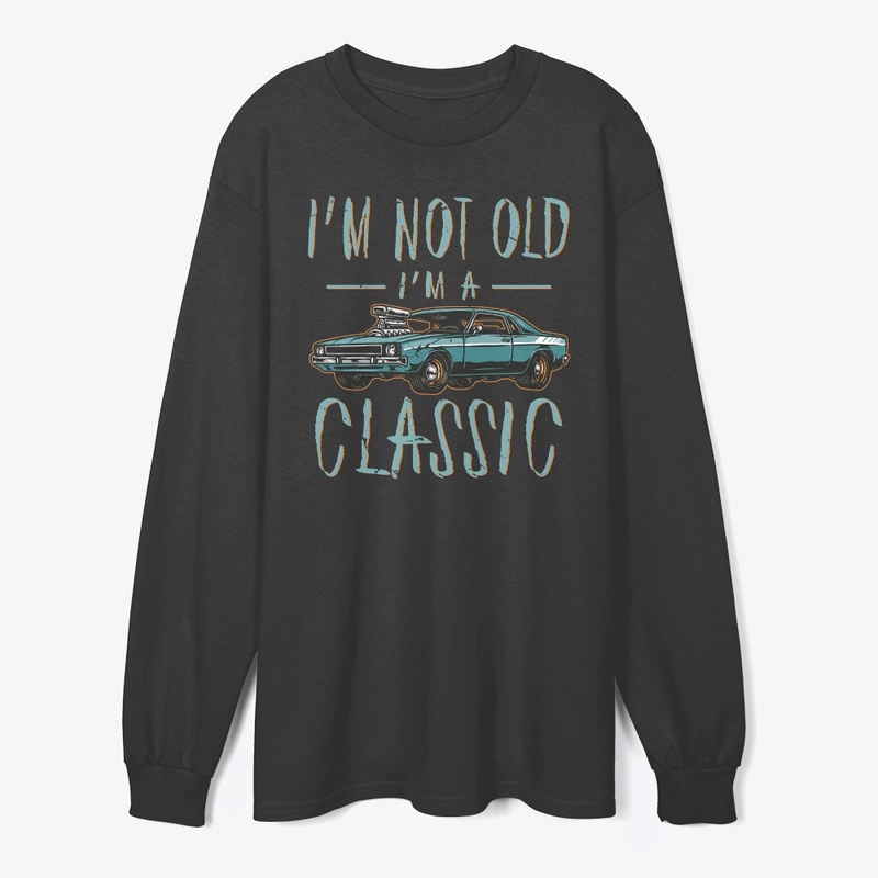 Vintage Car Fan I'm Not Old Im a Classic
