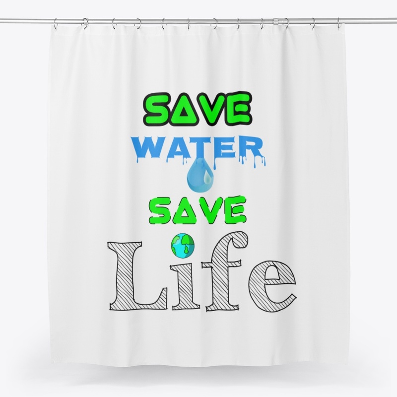 "Save Water 💦 Save Life" Message 