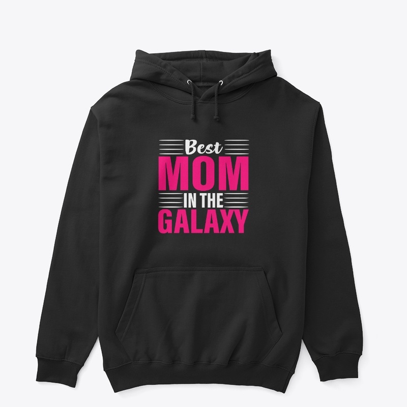 Best Mom In The Galaxy