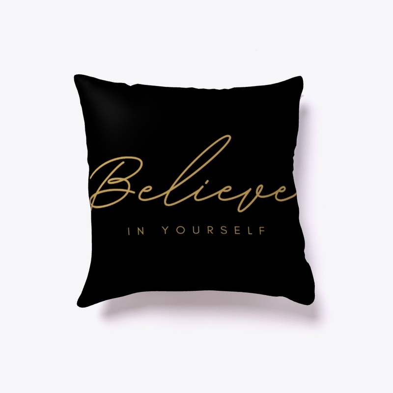 Believe In Yourself