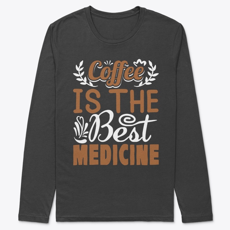 Coffee is the Best Medicine