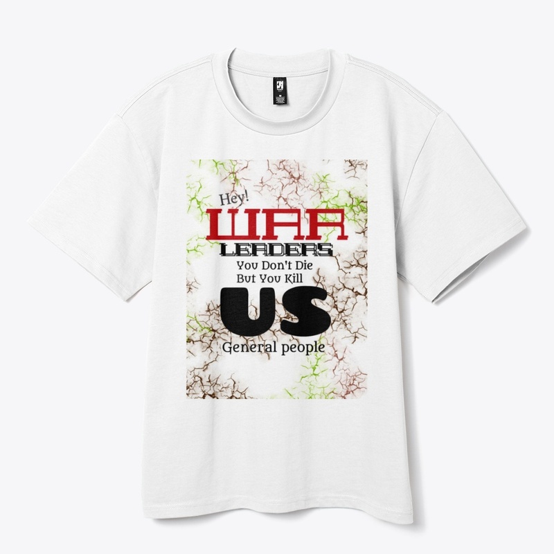 HEY WAR LEADER STOP WAR