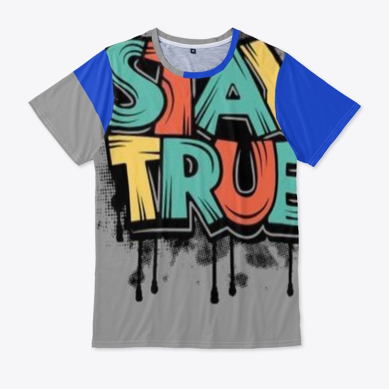 stay true