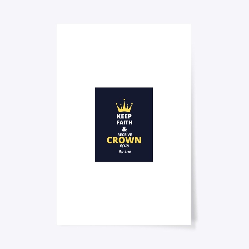 Keep Faith & Receive Crown of Life