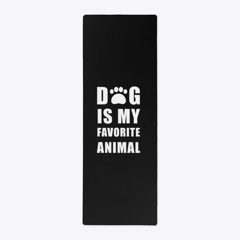 Dog Is My Favorite Animal