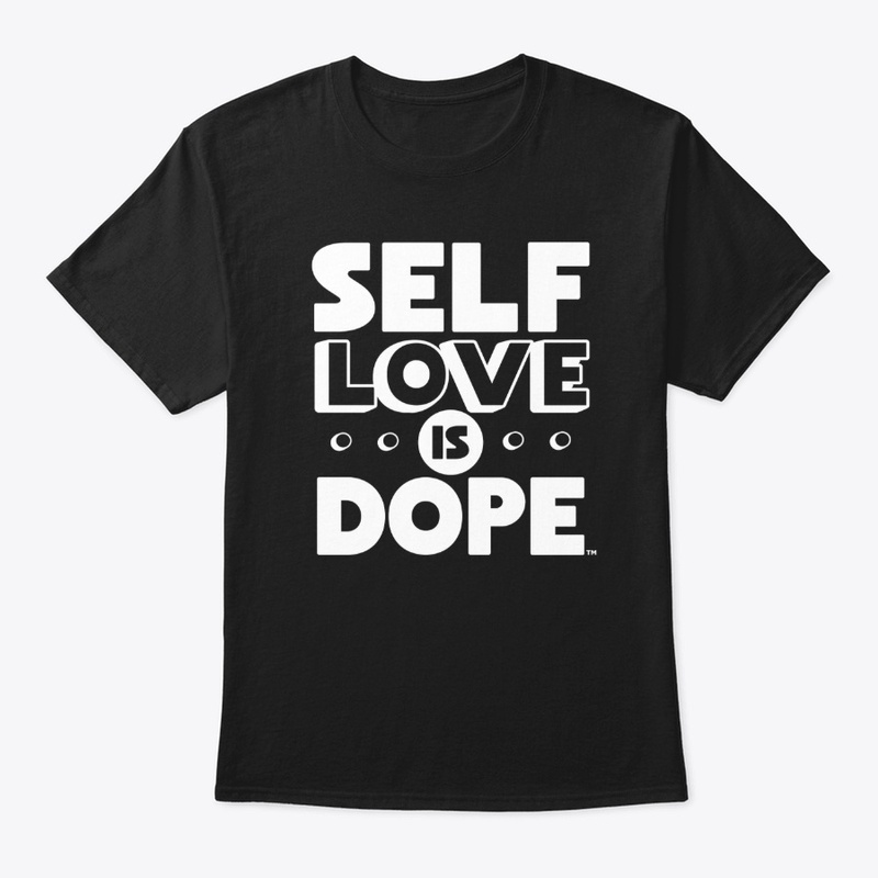 Self Love is Dope™ Collection