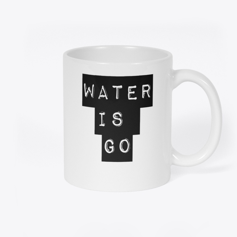 WATER IS GO