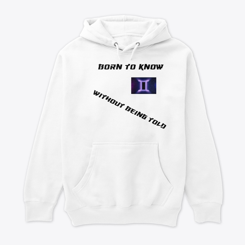 BORN TO KNOW WITHOUT BEING TOLD CLOTHING