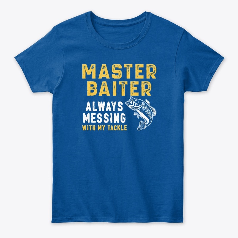 Master Bater Messing With My Tackle