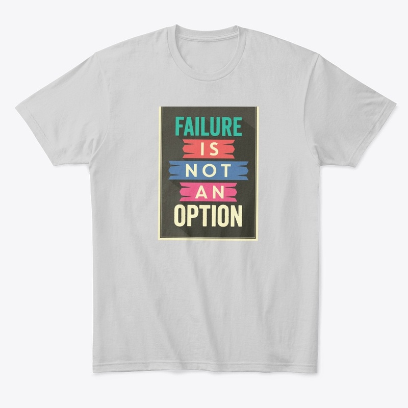 Failure is not an option typography  