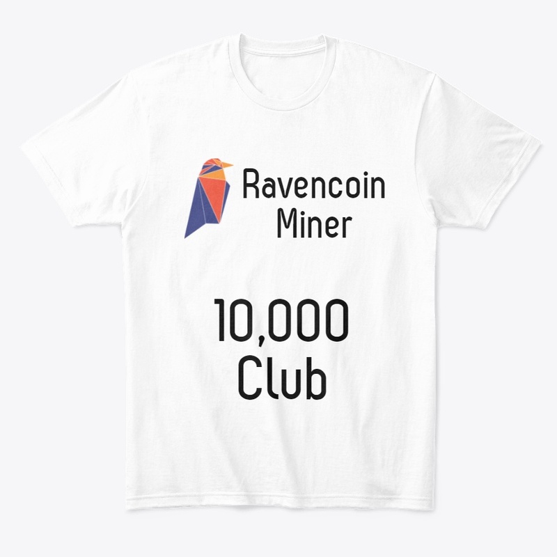 Ravencoin Miner - 10,000 Club T-Shirt