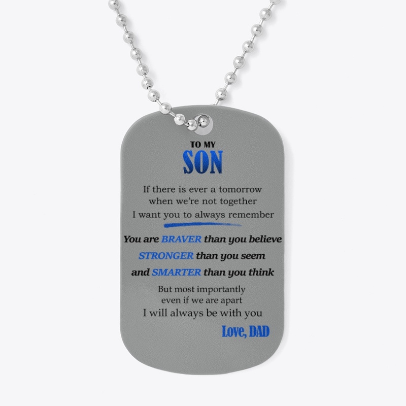 TO MY SON, always remember