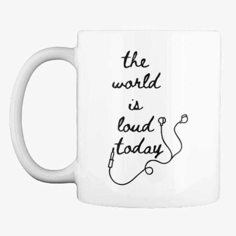 The World is Loud