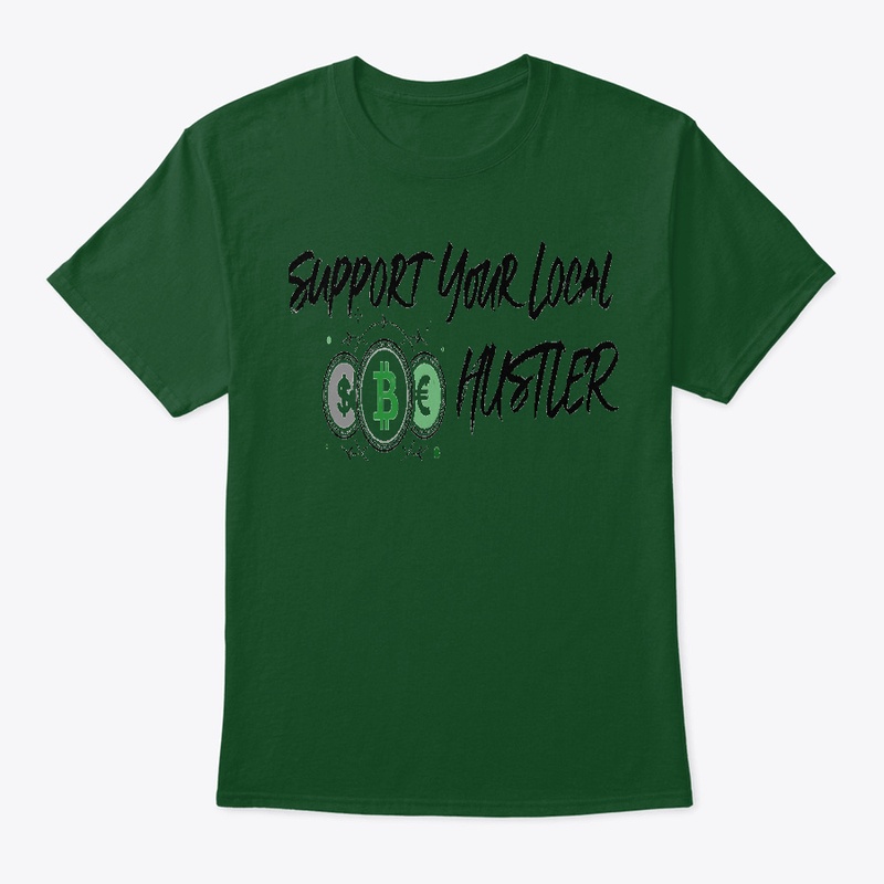 Support Your Local Hustler