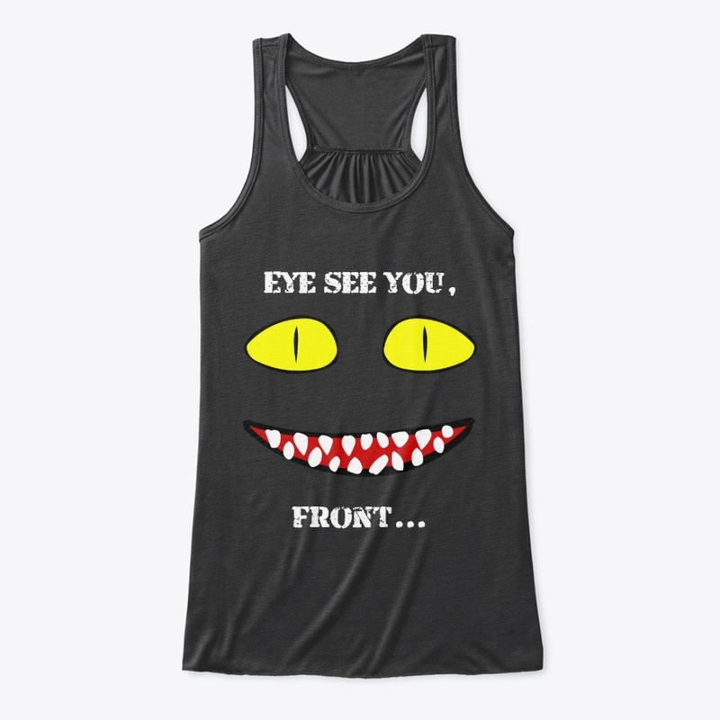 Eye see you...