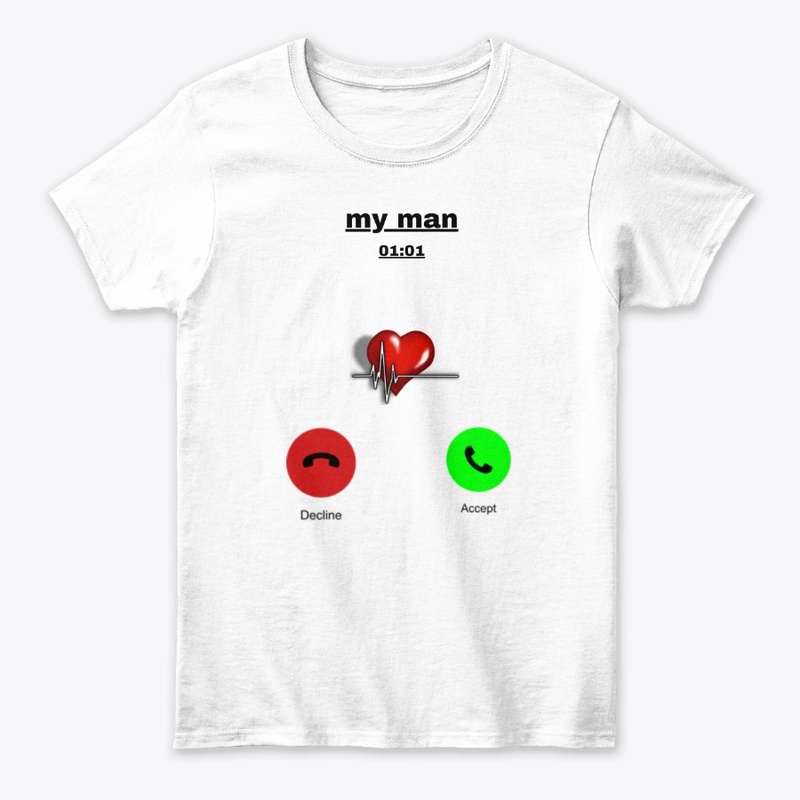 Decline,accept My man T-Shirt for women 
