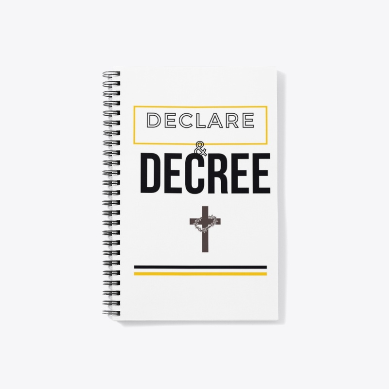 Declare & Decree (as God's Word says)