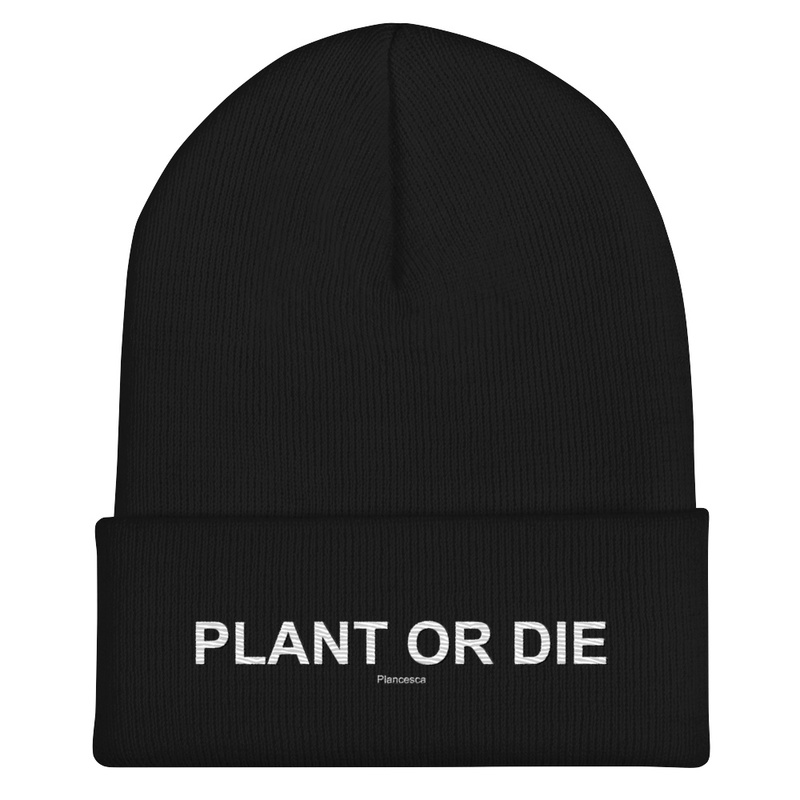 PLANT OR DIE WH