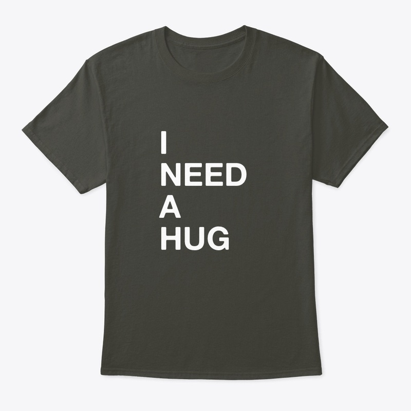 I NEED A HUG