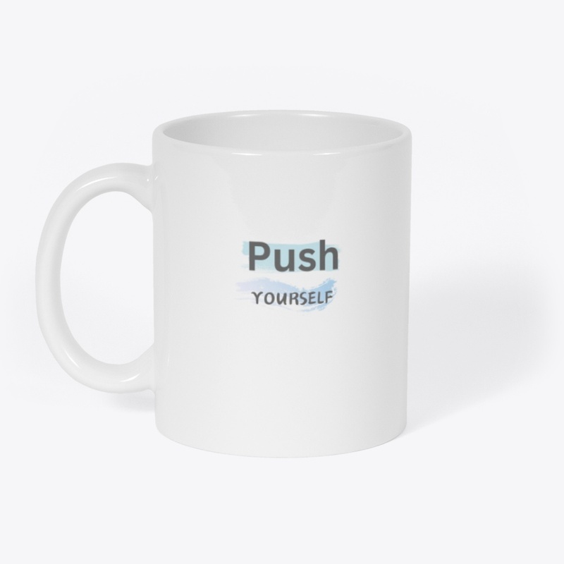 'Push Yourself' Design