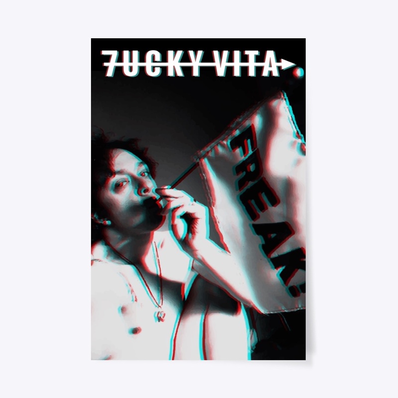 7ucky Vita - Freak Poster
