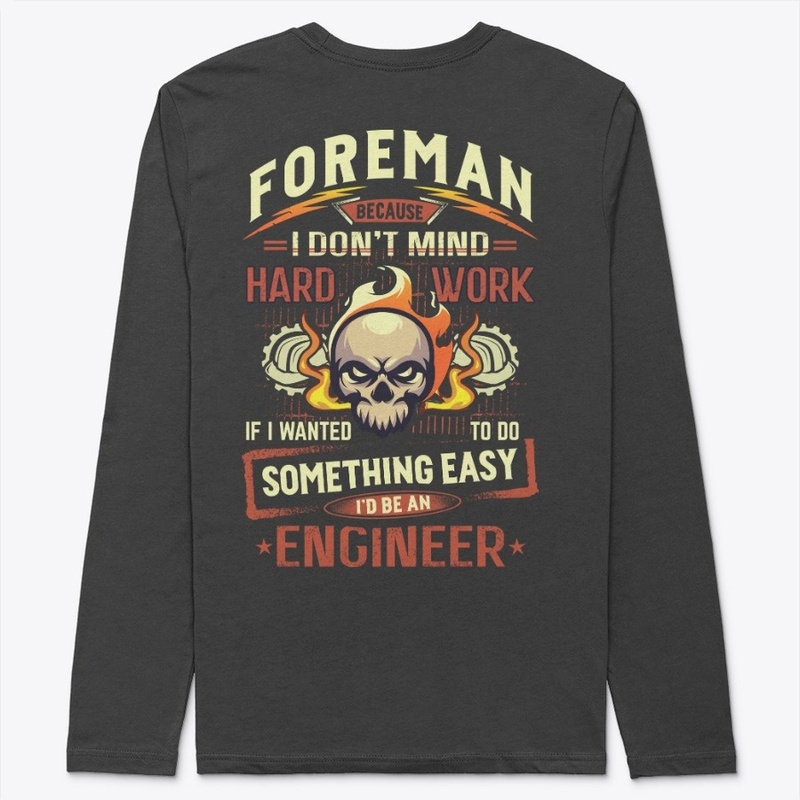Hardworking Foreman Hoodie
