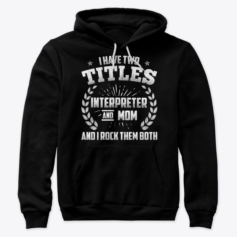 Interpreter n Mom Titles, Rock Them Both