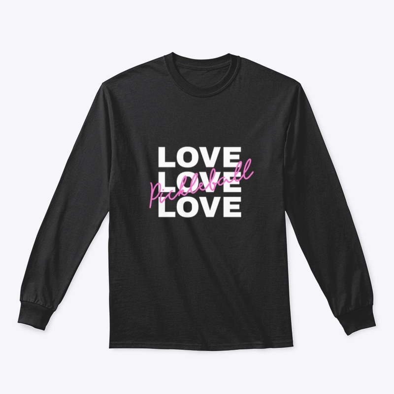 Love Pickleball Shirt