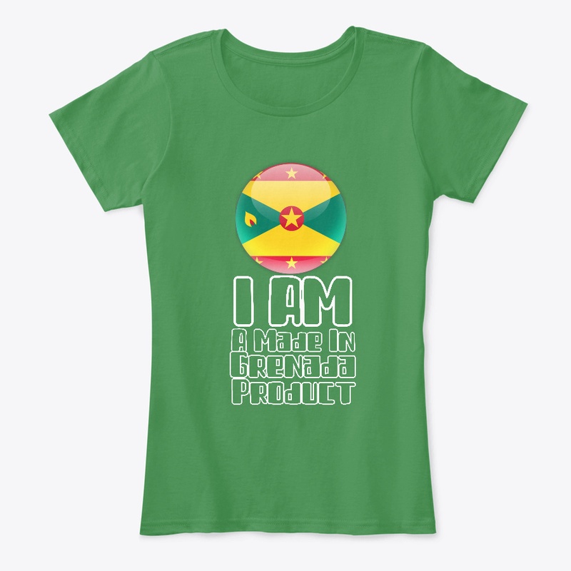 I Am A Made In Grenada Product Clothing