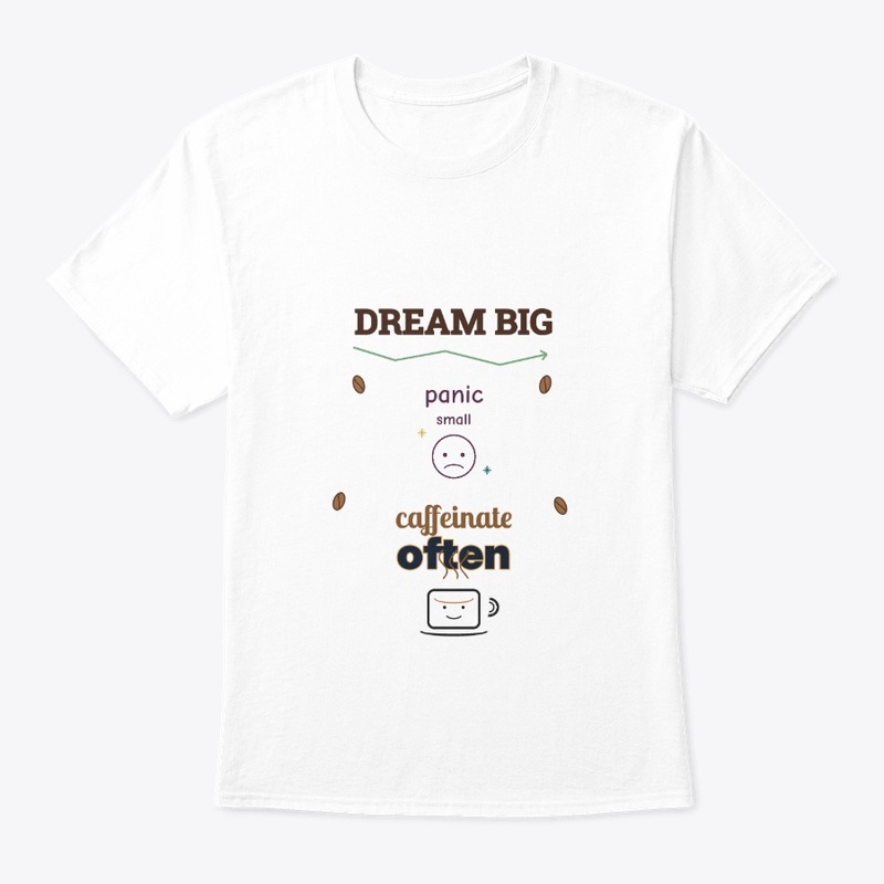 Dream Big Caffeine Sticker & More