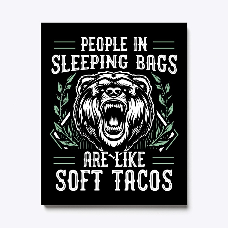 People In Sleeping Bags Like Soft Tacos