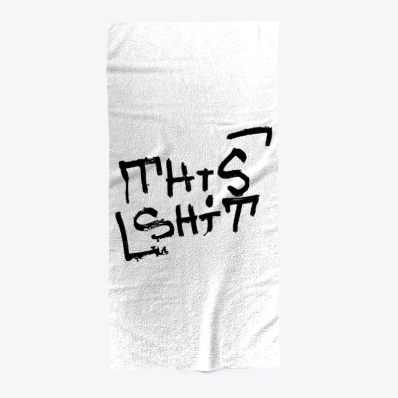 This Shit - Beach Towel