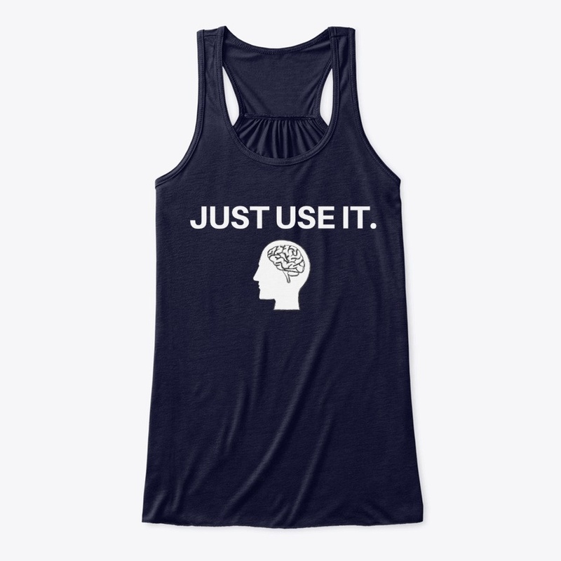 Just Use It - Funny 
